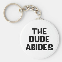 The Dude Abides Key Chain