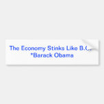 The Economy Stinks Like Barack Obama Bumper Stickers