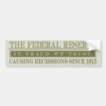 The Federal Reserve Bumper Sticker