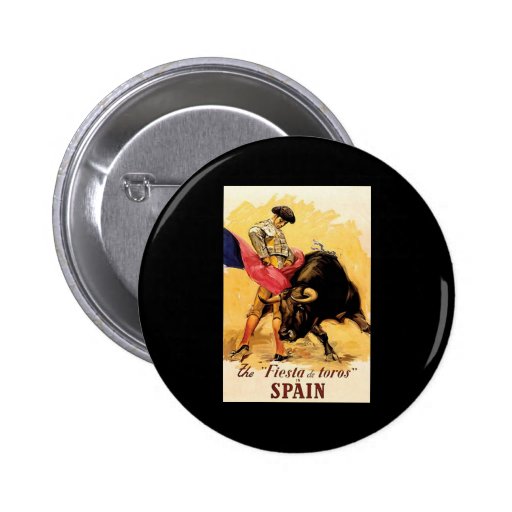 The Fiesta De Toros In Spain Pinback Button