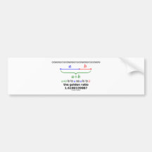The Golden Ratio (Mathematics 1.6180339887) Bumper Stickers