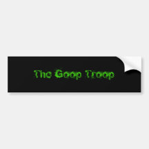 The Goop Troop Bumper Sticker