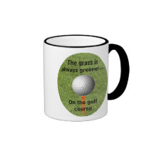The grass is always greener...golf - Mug