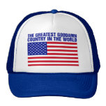 THE GREATEST COUNTRY IN THE WORLD Trucker Hat