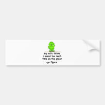 The Green Bumper Sticker