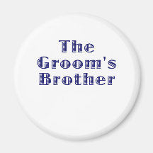 The Grooms Brother Refrigerator Magnets