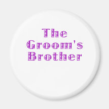 The Grooms Brother Refrigerator Magnets