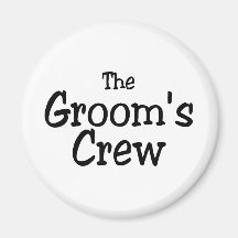 The Grooms Crew Magnet