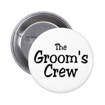 The Grooms Crew Pinback Buttons