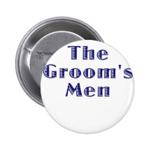 The Grooms Men Button