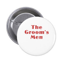 The Grooms Men Pinback Buttons