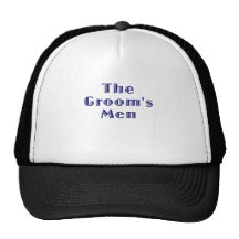 The Grooms Men Trucker Hat
