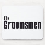 The Groomsmen (Mafia) Mouse Mat