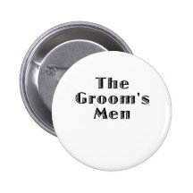The Groomsmen Pinback Buttons