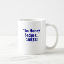 The Honey Badger Cares Coffee Mug