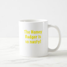 The Honey Badger is So Nasty Mugs