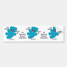 the Hysterical, ManiacalTeddy bear Bumper Sticker