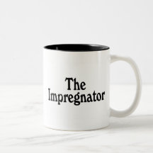 The Impregnator Mug