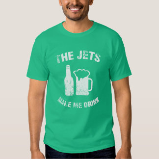 Image result for jets make me drink t shirts