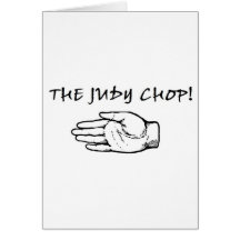 The Judy Chop! Greeting Card