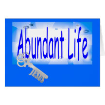 The Key to Abundant Life v2 (John 10:10) Greeting Cards