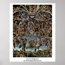 The Last Judgement By Michelangelo Buonarroti Poster