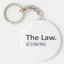 The Law...I Like This Key Chains