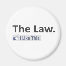 The Law...I Like This Magnet