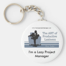 The Lazy Project Manager Keyring Key Chains