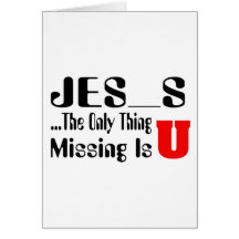 The Only Thing Missing Christian card