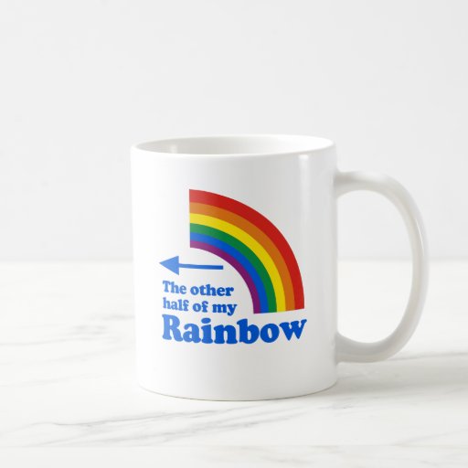 THE OTHER HALF OF MY RAINBOW MUG
