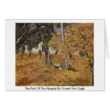 The Park Of The Hospital By Vincent Van Gogh Card