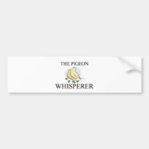 The Pigeon Whisperer Bumper Stickers