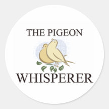 The Pigeon Whisperer Round Sticker