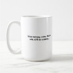 The price of freedom... mugs