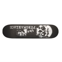The Pyromaniacs Skateboard