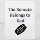 The Remote Belongs To Dad Personalized Flyer