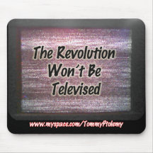 The Revolution Won't Be Televised Mouse Pad