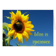The secret to happiness is complete ignorance greeting cards