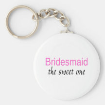 The Sweet One (Bridesmaid) Keychain