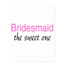 The Sweet One (Bridesmaid) Postcards