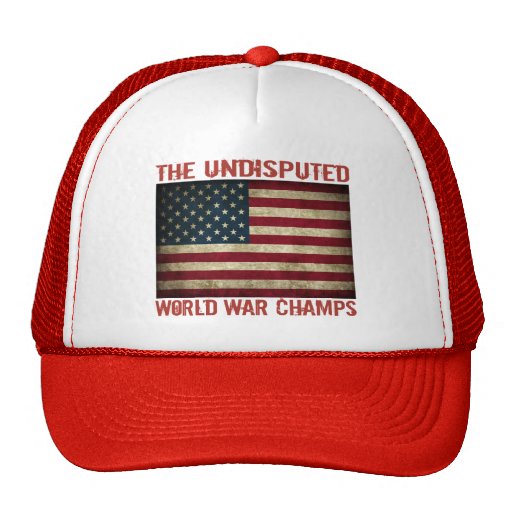 The Undisputed World War Champions (distressed) Hat
