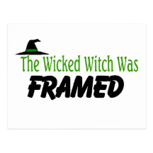The Wicked Witch Was Framed Postcards
