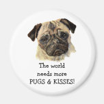The world needs more PUGS & KISSES! Cute Dog Refrigerator Magnets