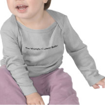 The World's Cutest Baby Shirt