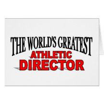 The World's Greatest Athletic Director Greeting Card