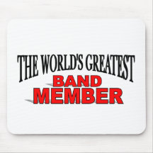 The World's Greatest Band Member Mousepad