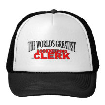 The World's Greatest Bookkeeping Clerk Trucker Hat