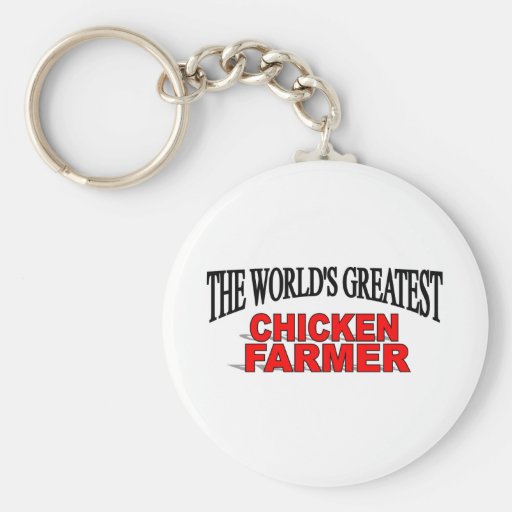 The World's Greatest Chicken Farmer Keychain