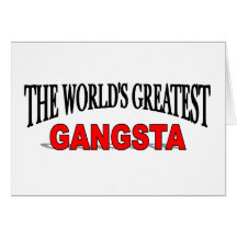 The World's Greatest Gangsta Card